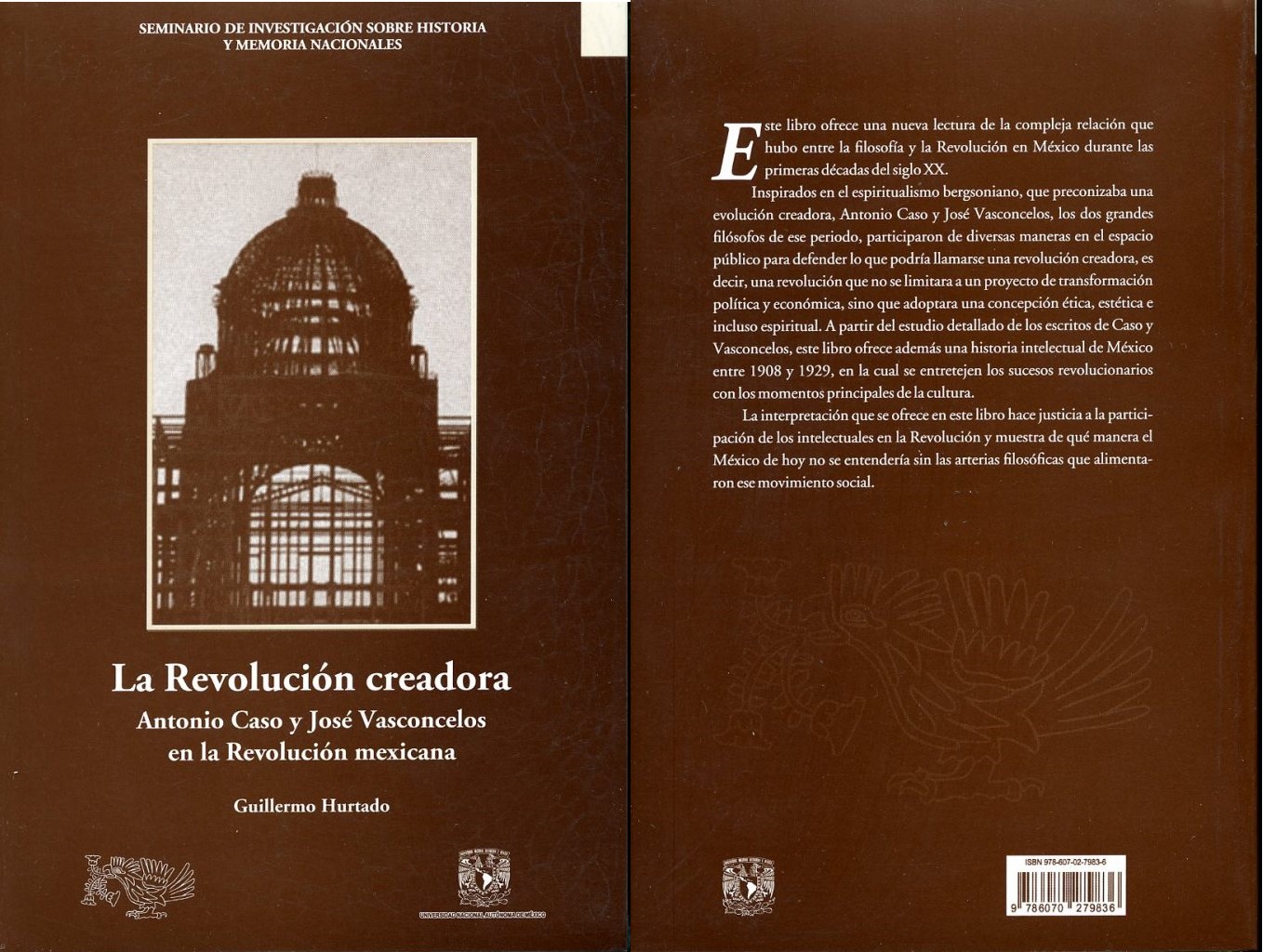 La Revolución creadora: Antonio Caso y José Vasconcelos en la Revolución mexicana