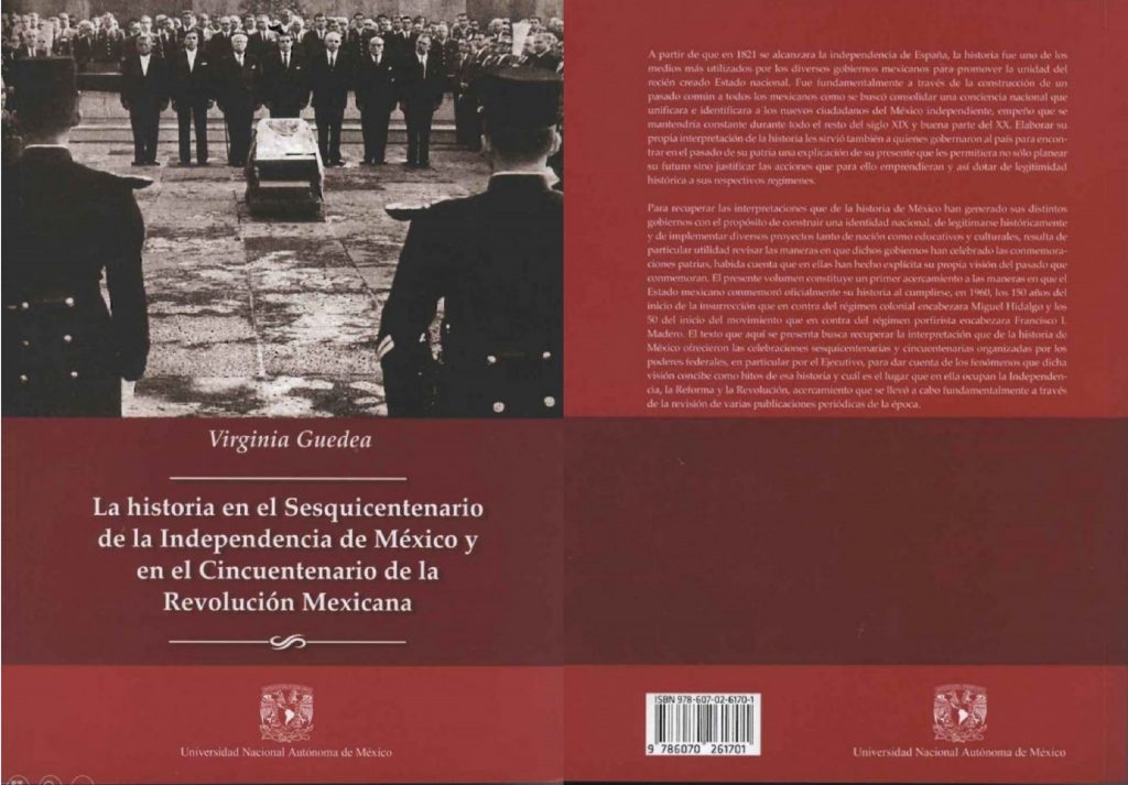 La historia en el Sesquicentenario de la Independencia de México y el Cincuentenario de la Revolución Mexicana